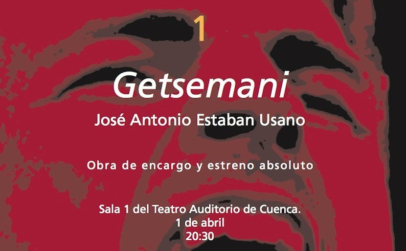 CUENCA CIUDAD DE MÚSICA ESTRENA: GETSEMANI